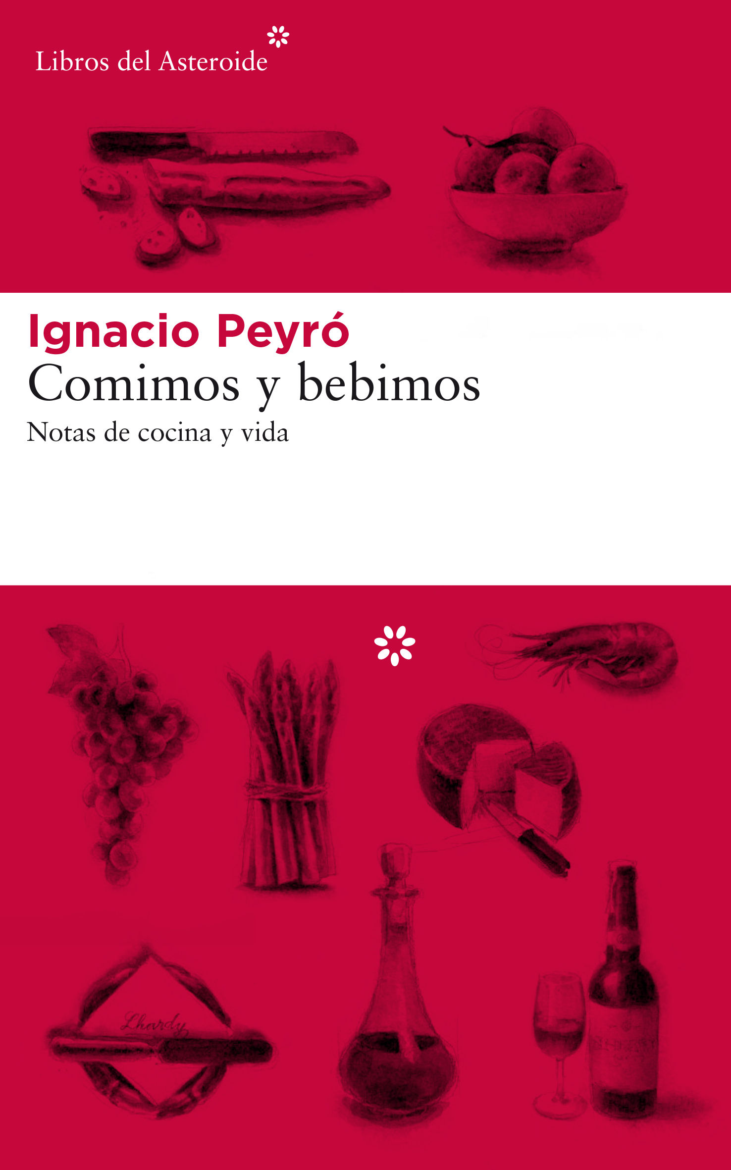 COMIMOS Y BEBIMOS. NOTAS DE COCINA Y VIDA