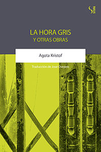 LA HORA GRIS Y OTRAS OBRAS. 