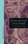 EL ARTE DE VIVIR EN LA CIUDAD. LA ATENCIÓN PLENA Y LA VIDA URBANA