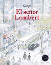 EL SEÑOR LAMBERT. 