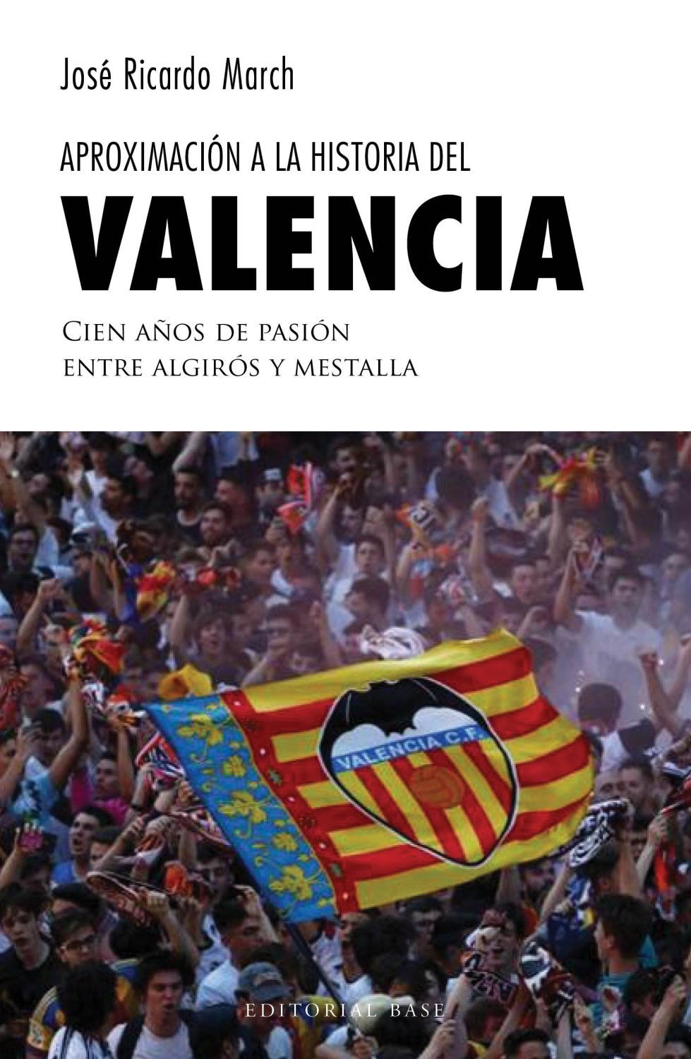 APROXIMACIÓN A LA HISTORIA DEL VALENCIA