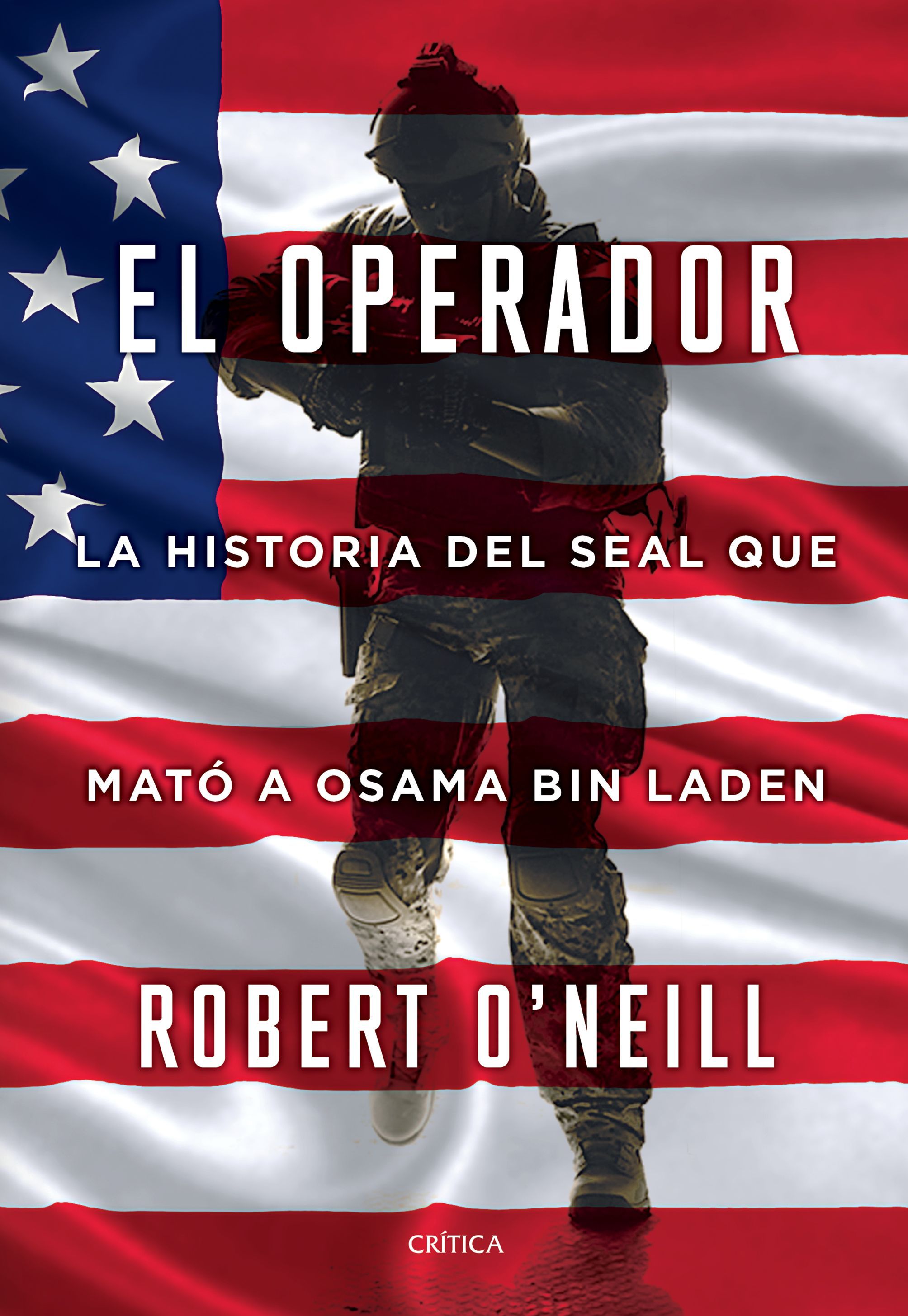 EL OPERADOR. LA HISTORIA DEL SEAL QUE MATÓ A OSAMA BIN LADEN