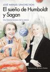 EL SUEÑO DE HUMBOLDT Y SAGAN. UNA HISTORIA HUMANA DE LA CIENCIA