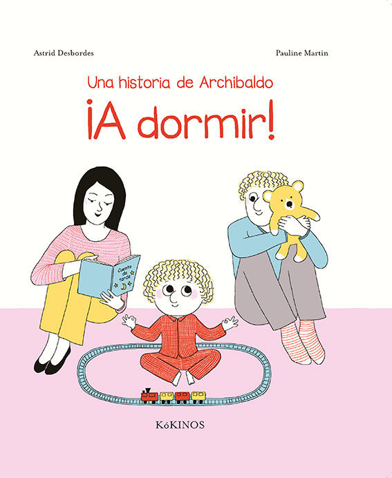 UNA HISTORIA DE ARCHIBALDO ¡A DORMIR!. UNA HISTORIA DE ARCHIBALDO