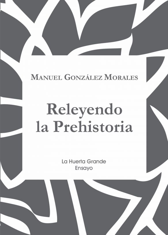 RELEYENDO LA PREHISTORIA. 