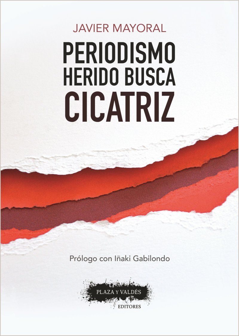 PERIODISMO HERIDO BUSCA CICATRIZ. 