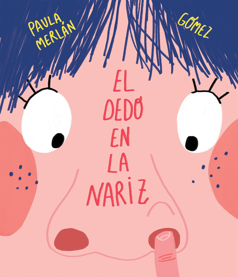 EL DEDO EN LA NARIZ.
