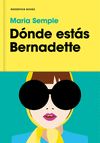 DÓNDE ESTÁS, BERNADETTE. 