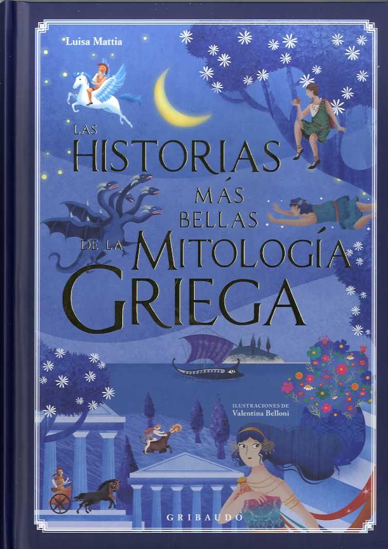 LAS HISTORIAS MÁS BELLAS DE LA MITOLOGÍA GRIEGA. 