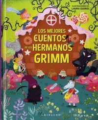 LOS MEJORES CUENTOS DE LOS HERMANOS GRIMM. 