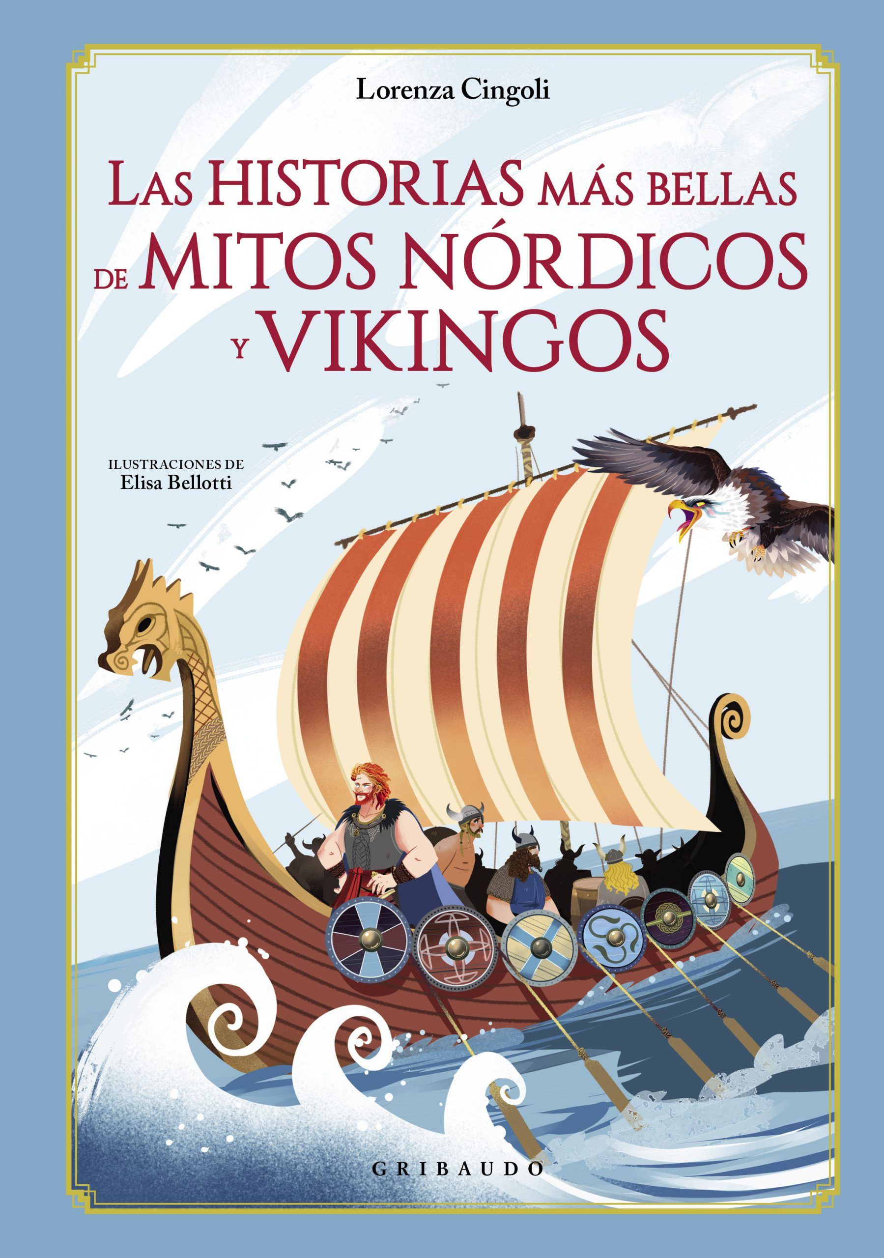 LAS HISTORIAS MÁS BELLAS DE MITOS NÓRDICOS Y VIKINGOS.