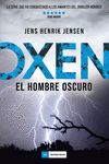 OXEN EL HOMBRE OSCURO.