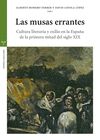 LAS MUSAS ERRANTES. CULTURA LITERARIA Y EXILIO EN LA ESPAÑA DE LA PRIMERA MITAD DEL SIGLO XIX