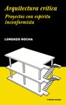 ARQUITECTURA CRÍTICA. PROYECTOS CON ESPÍRITU INCONFORMISTA