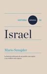 HISTORIA MÍNIMA DE ISRAEL. LA HISTORIA MILENARIA DE UN PUEBLO, UNA REGIÓN Y UN CONFLICTO