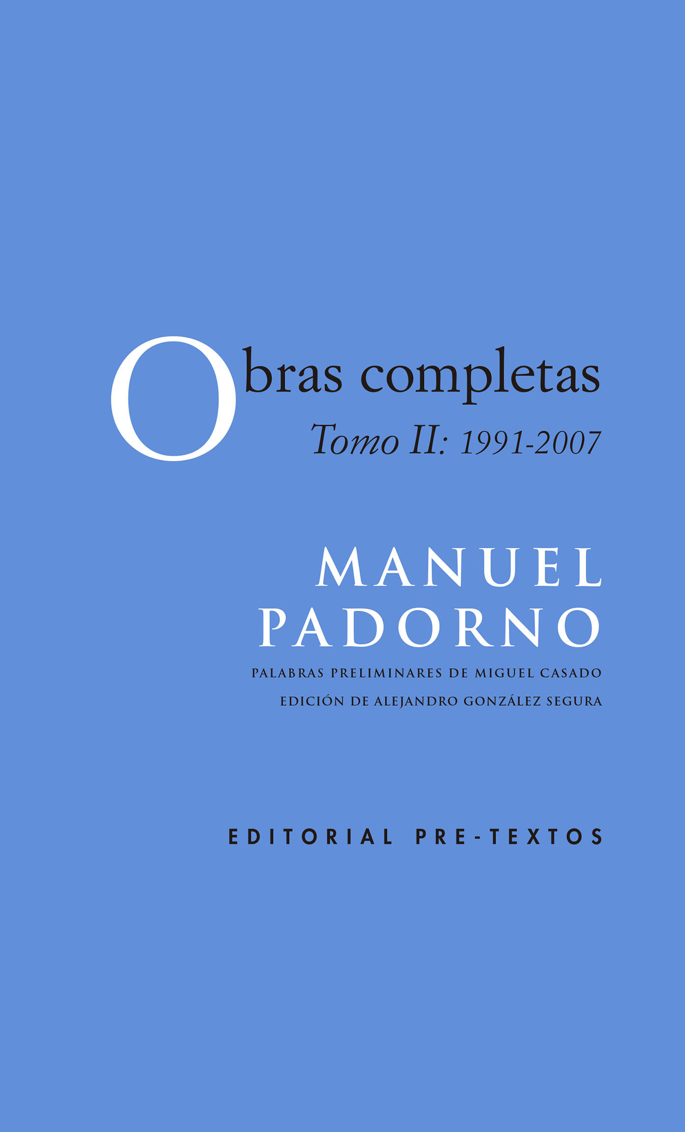 OBRAS COMPLETAS. TOMO II: 1991-2007