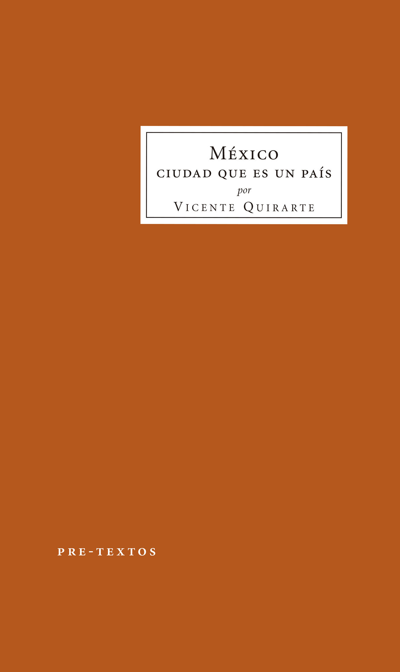 MÉXICO. CIUDAD QUE ES UN PAÍS