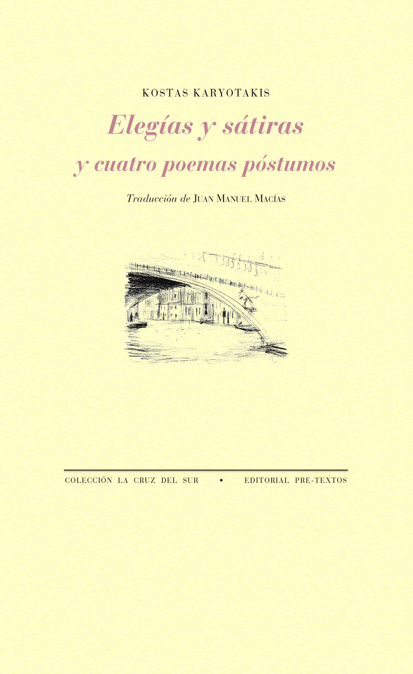 ELEGÍAS Y SÁTIRAS Y CUATRO POEMAS PÓSTUMOS