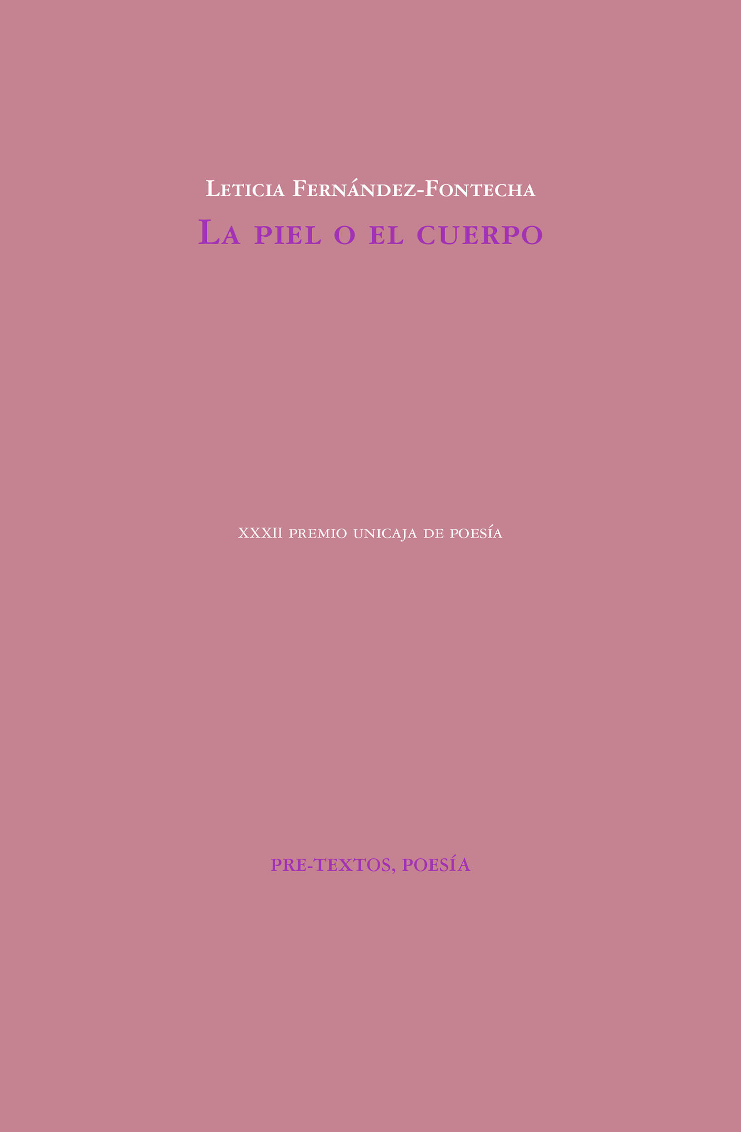 LA PIEL O EL CUERPO. XXXII PREMIO UNICAJA DE POESÍA