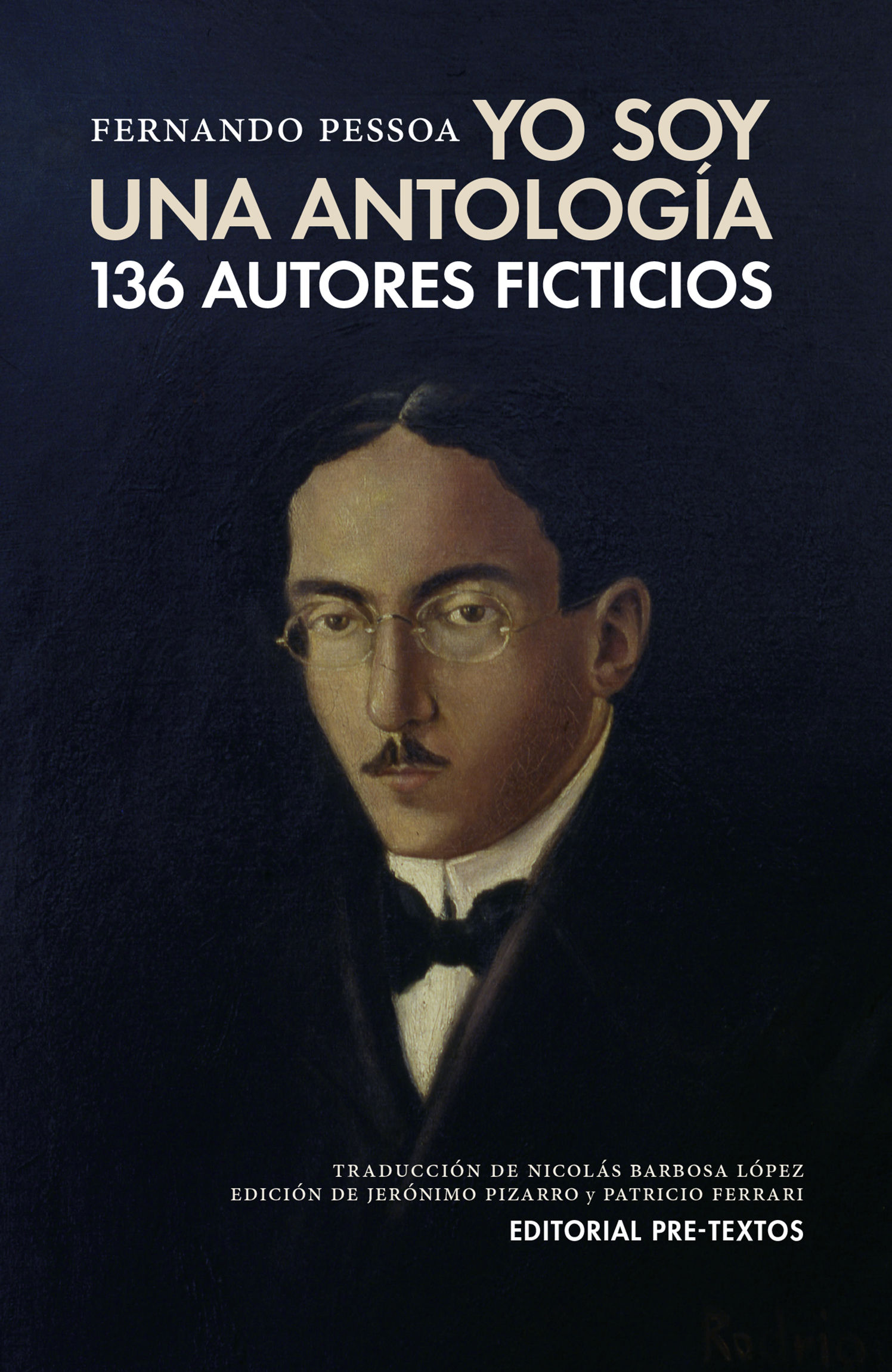 YO SOY UNA ANTOLOGÍA. 136 AUTORES FICTICIOS