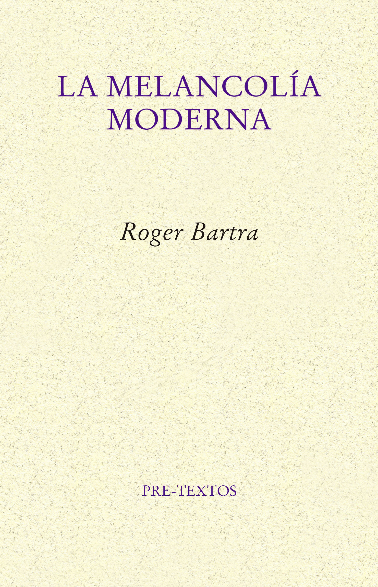 LA MELANCOLÍA MODERNA.