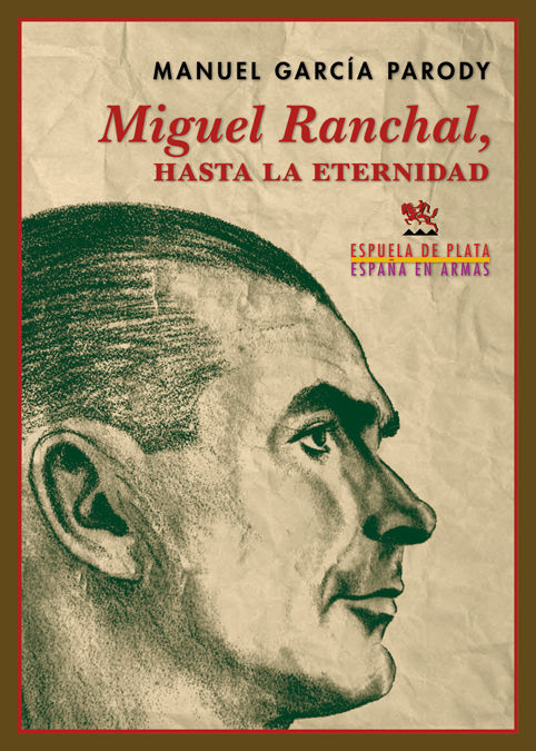 MIGUEL RANCHAL, HASTA LA ETERNIDAD. 