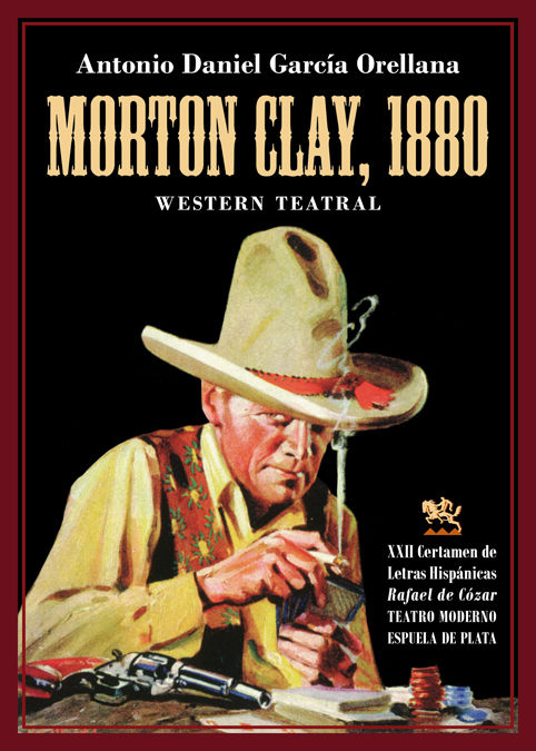 MORTON CLAY, 1880. WESTERN TEATRAL. INCREÍBLE HISTORIA DEL VIEJO OESTE AMERICANO PARA CLOWNS Y MARIONETAS