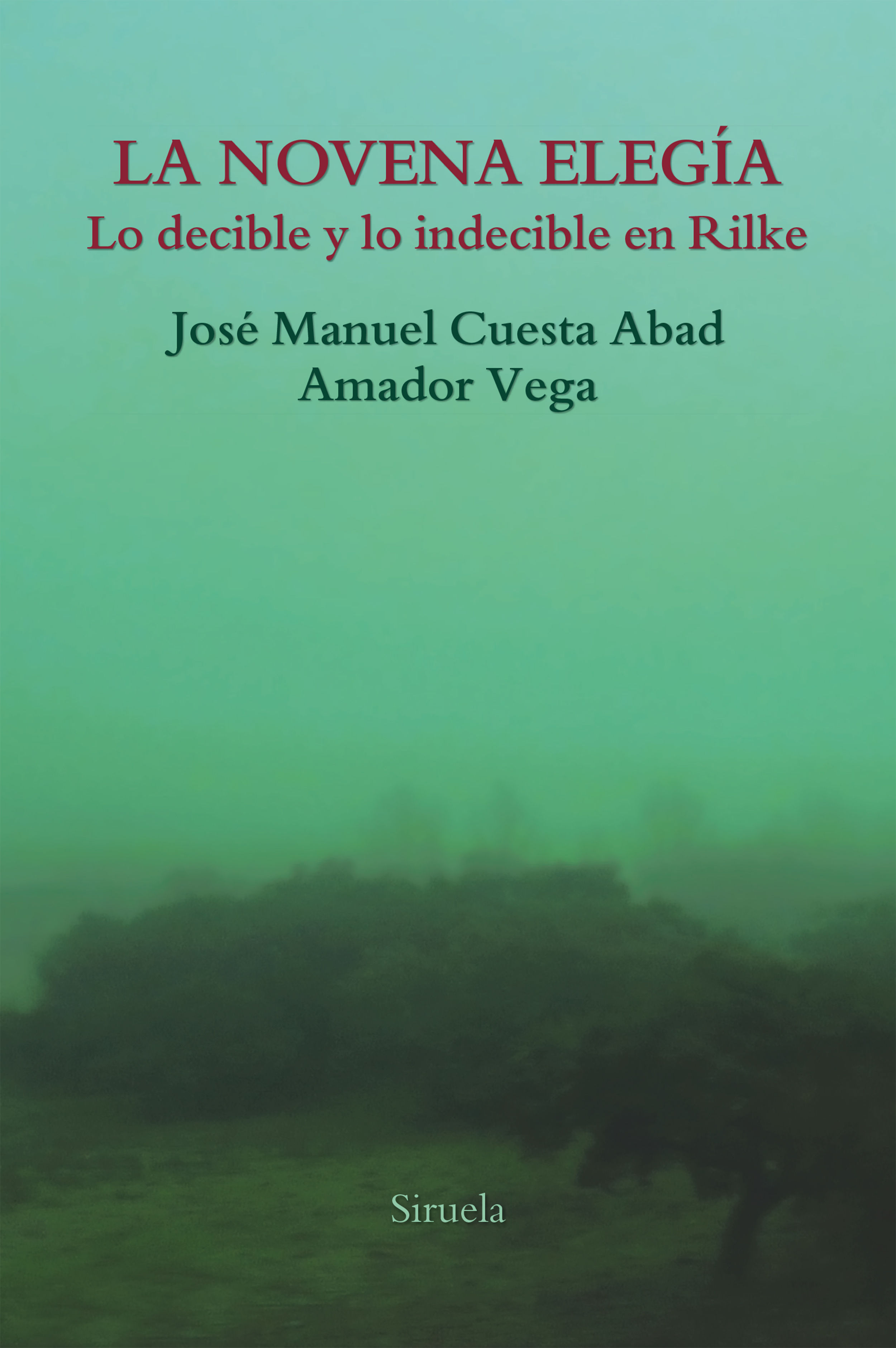 LA NOVENA ELEGÍA. LO DECIBLE Y LO INDECIBLE EN RILKE