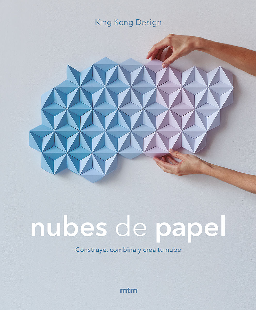 NUBES DE PAPEL. CONSTRUYE, COMBINA Y CREA TU NUBE