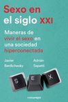 SEXO EN EL SIGLO XXI. MANERAS DE VIVIR EL SEXO EN UNA SOCIEDAD HIPERCONECTADA