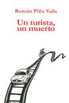 UN TURISTA, UN MUERTO. 