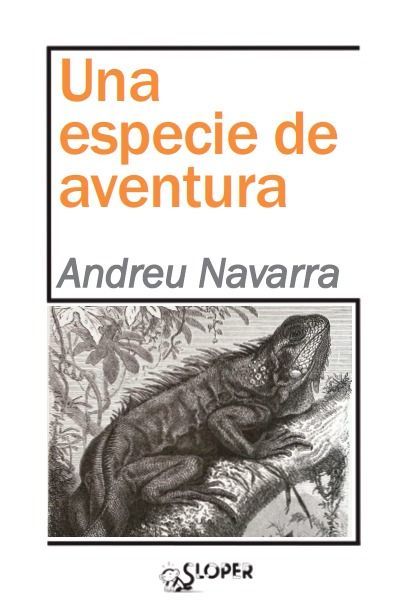 UNA ESPECIE DE AVENTURA. 