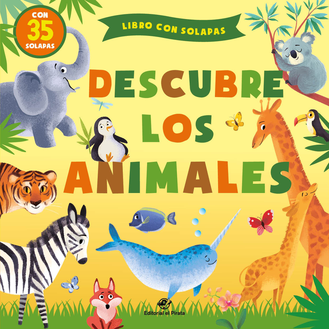 DESCUBRE LOS ANIMALES. CUENTOS INFANTILES 0-3 AÑOS CON SOLAPAS