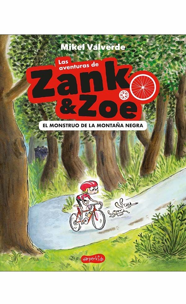 LAS AVENTURAS DE ZANK & ZOE. EL MONSTRUO DE LA MONTAÑA NEGRA. 