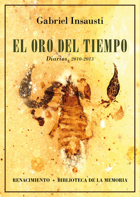 EL ORO DEL TIEMPO. DIARIOS, 2010-2013