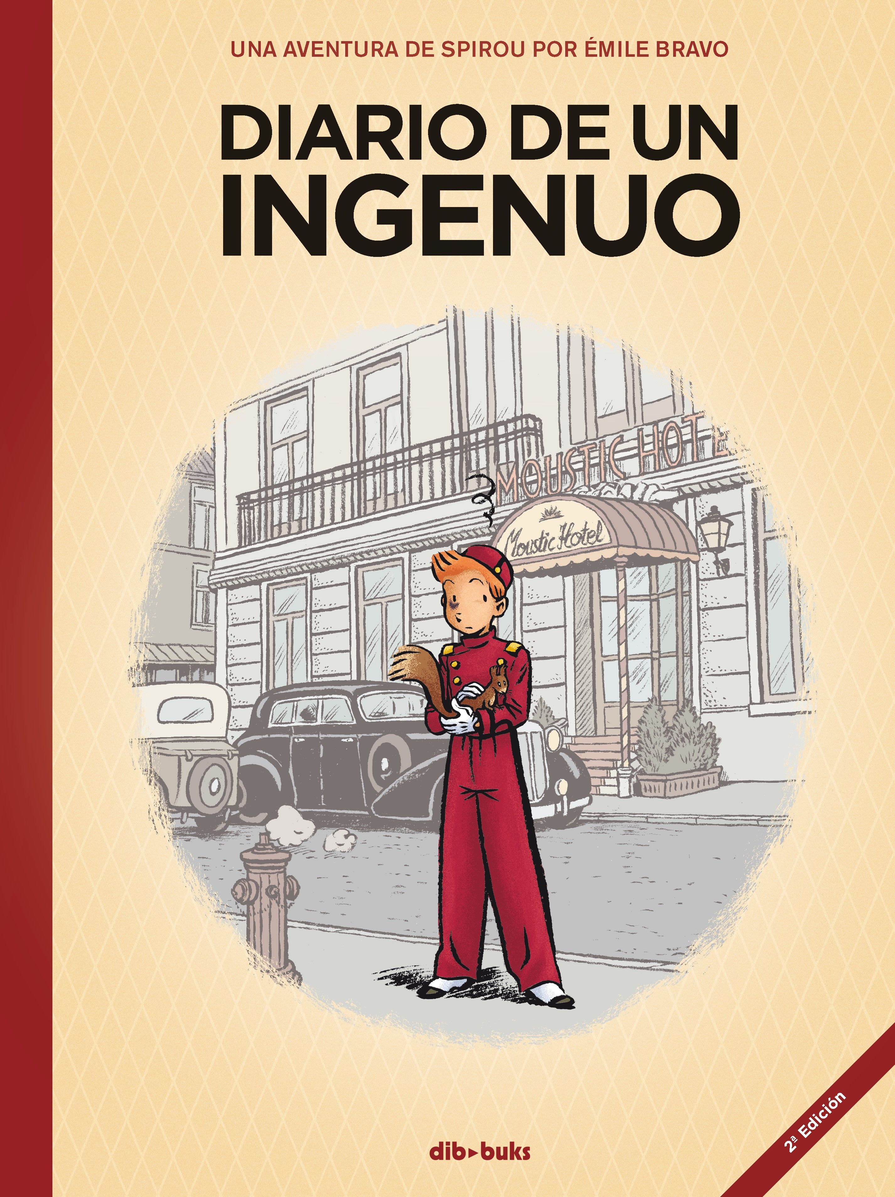 DIARIO DE UN INGENUO. UNA AVENTURA DE SPIROU POR ÉMILE BRAVO