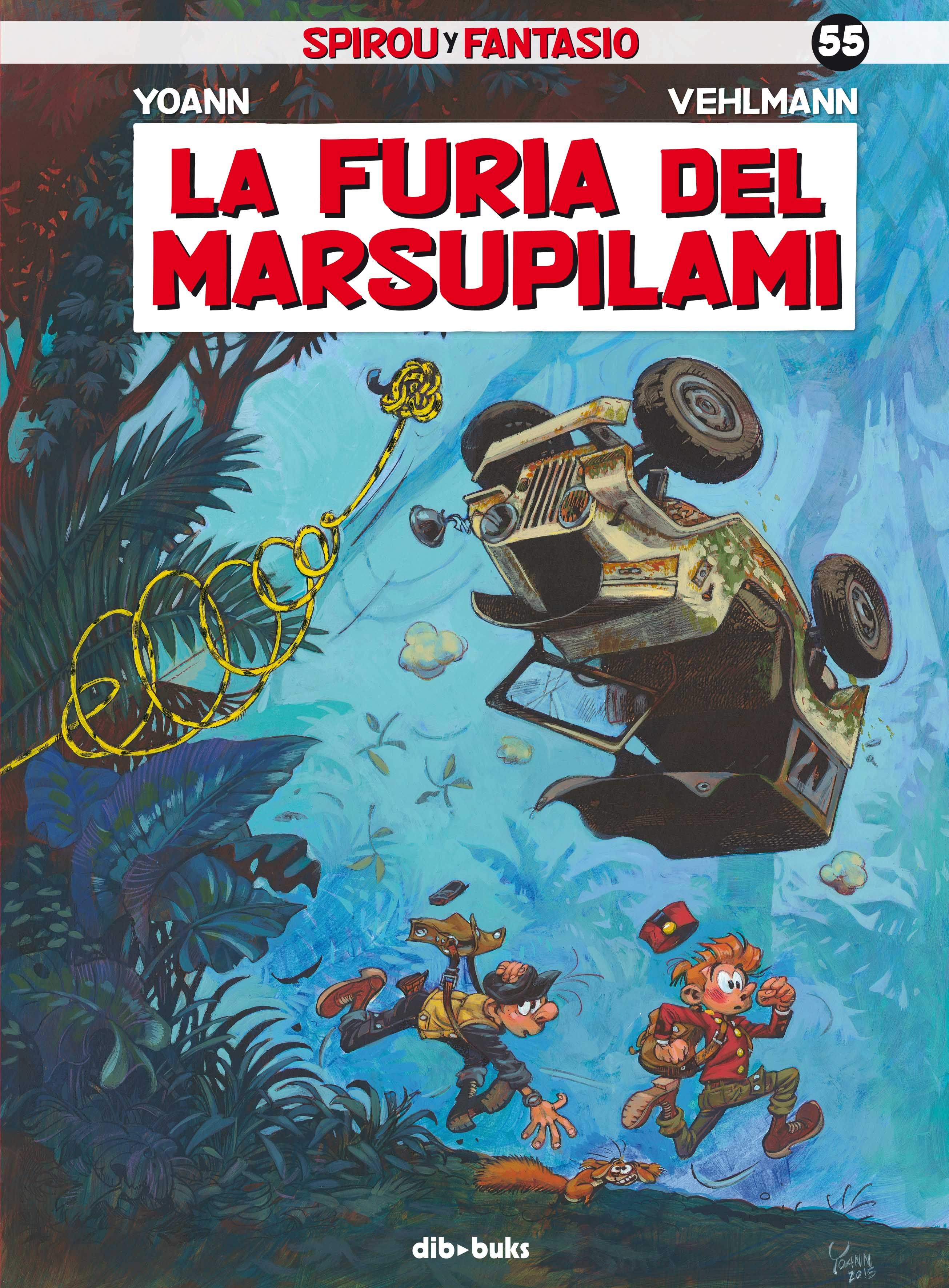 SPIROU Y FANTASIO 55. LA FURIA DEL MARSUPILAMI