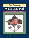 ANTIGUO CULTO MAORÍ (REPRODUCCIÓN FACSÍMIL DEL CUADERNO). 