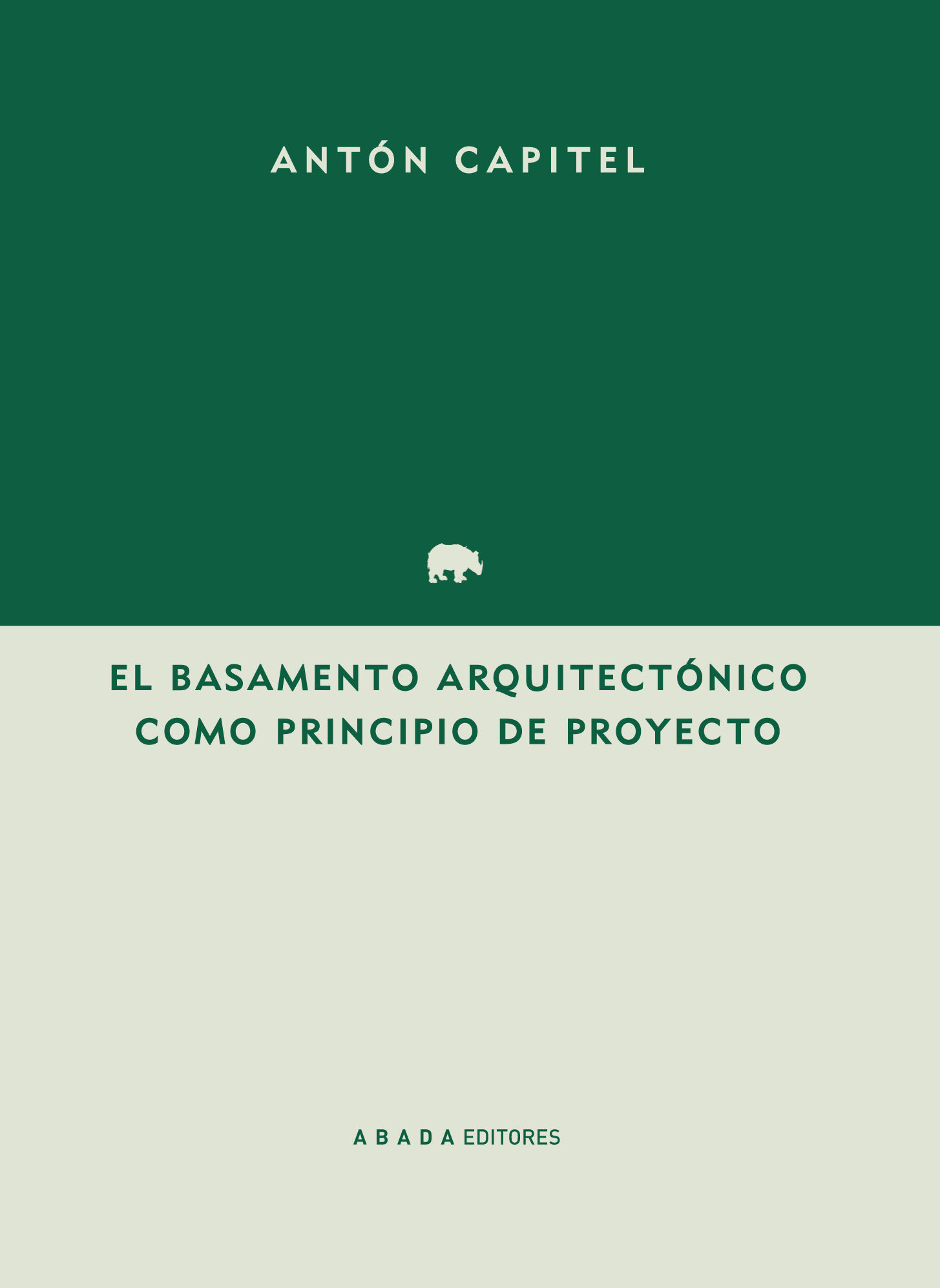 EL BASAMENTO ARQUITECTÓNICO COMO PRINCIPIO DEL PROYECTO. 