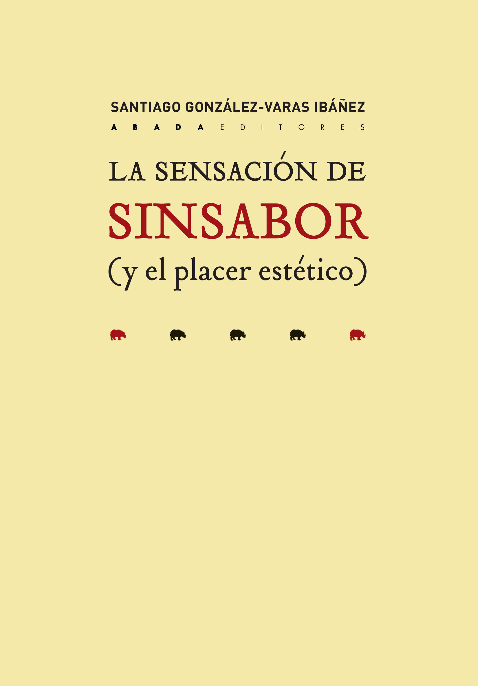 LA SENSACIÓN DE SINSABOR (Y EL PLACER ESTÉTICO). 