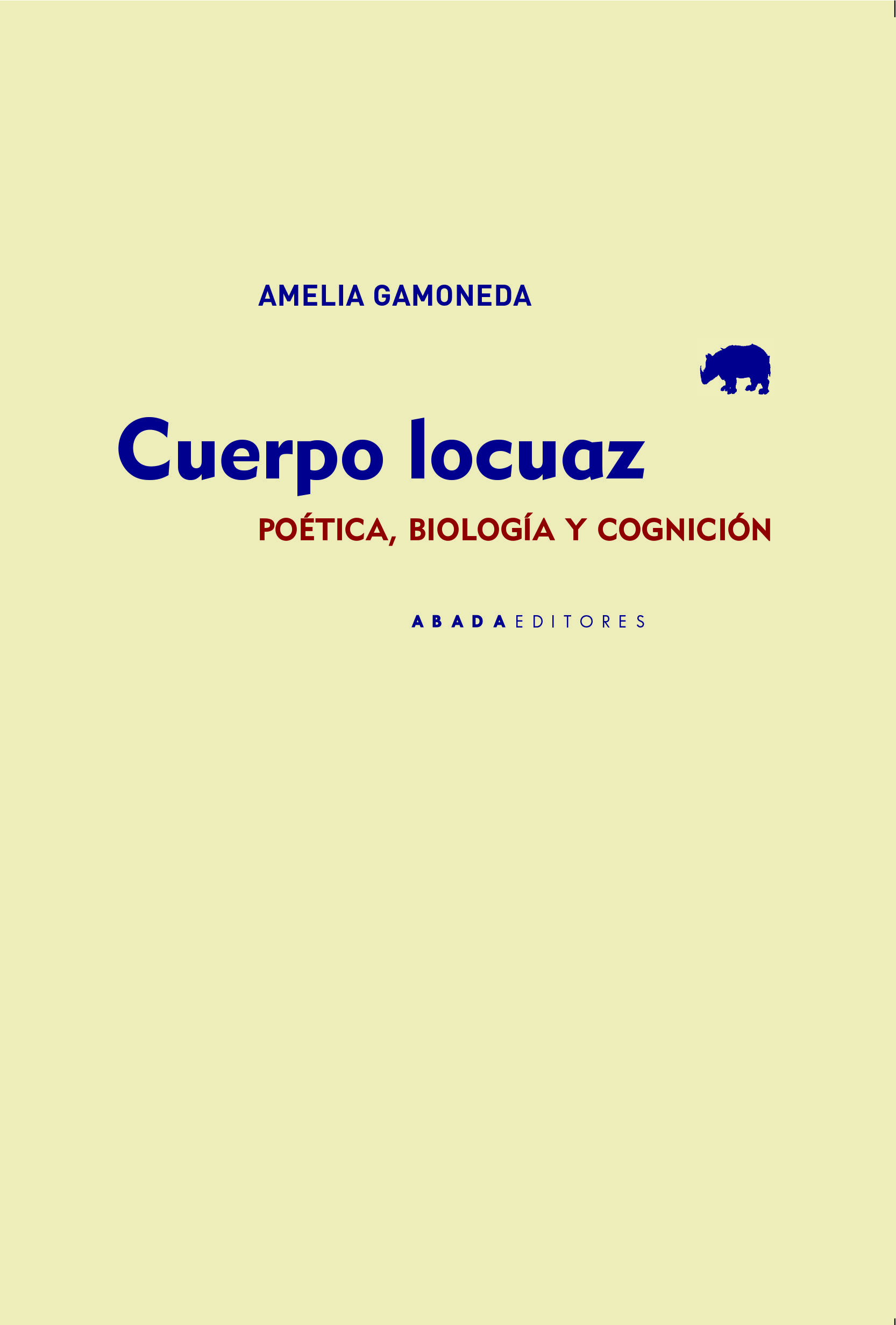 CUERPO LOCUAZ. POÉTICA, BIOLOGÍA Y COGNICIÓN