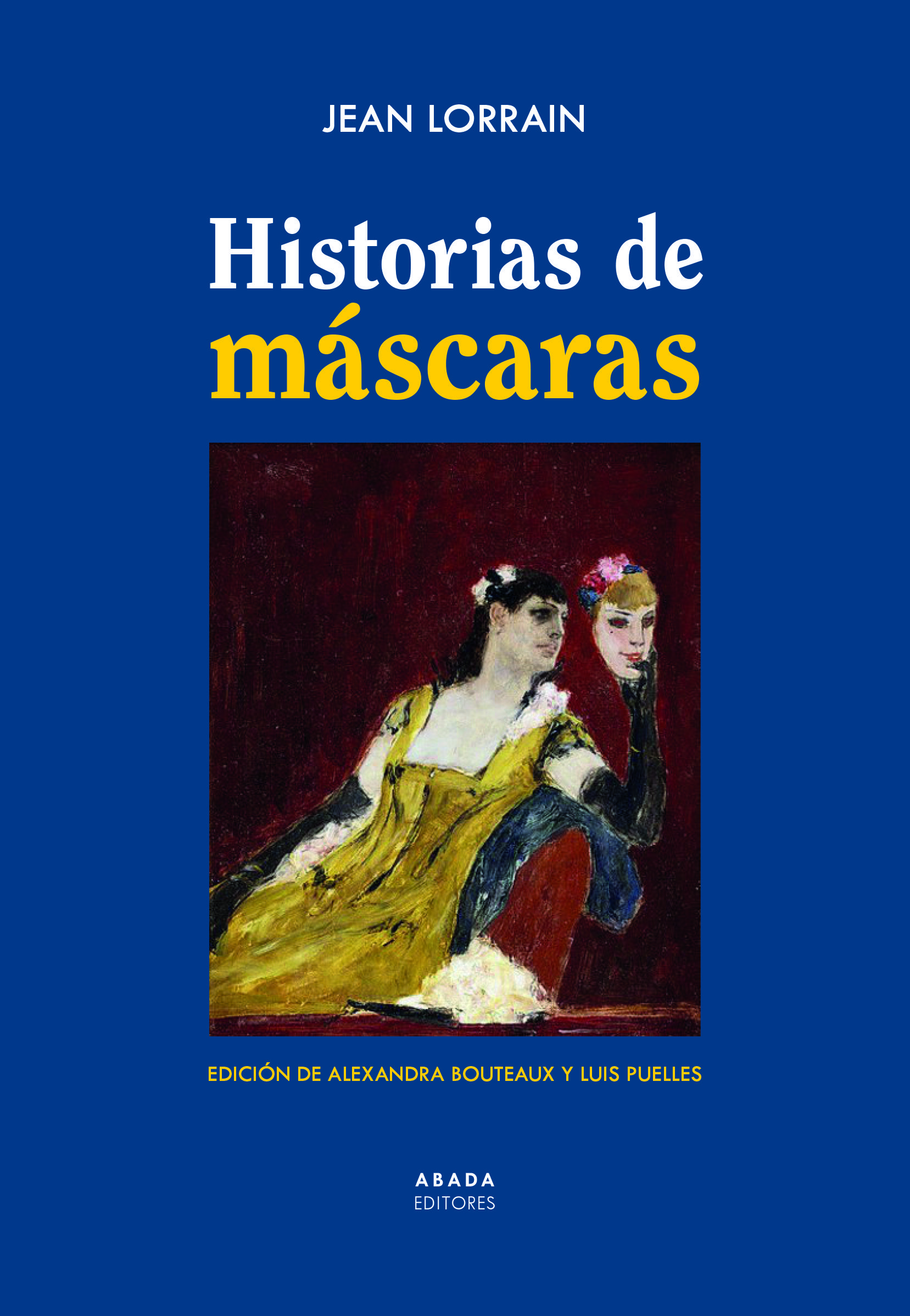 HISTORIAS DE MÁSCARAS. 