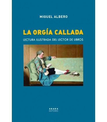 LA ORGÍA CALLADA