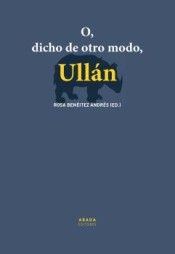 O, DICHO DE OTRO MODO, ULLÁN. 