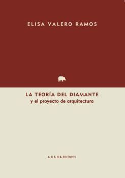 LA TEORÍA DEL DIAMANTE Y EL PROYECTO DE ARQUITECTURA