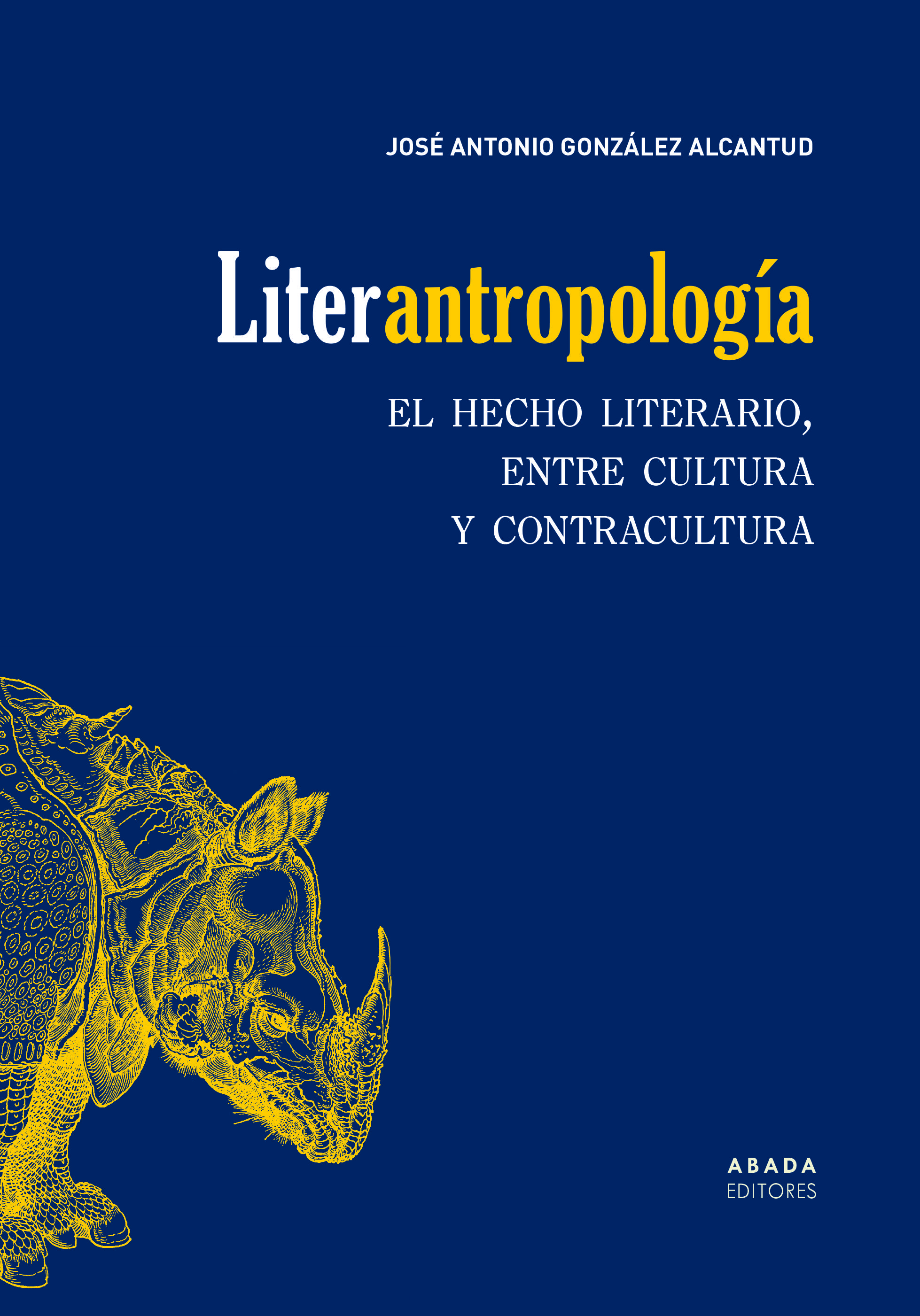 LITER-ANTROPOLOGÍA. EL HECHO LITERARIO, ENTRE CULTURA Y CONTRACULTURA