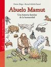 ABUELO MAMUT. UNA HISTORIA FAMILIAR DE LA HUMANIDAD