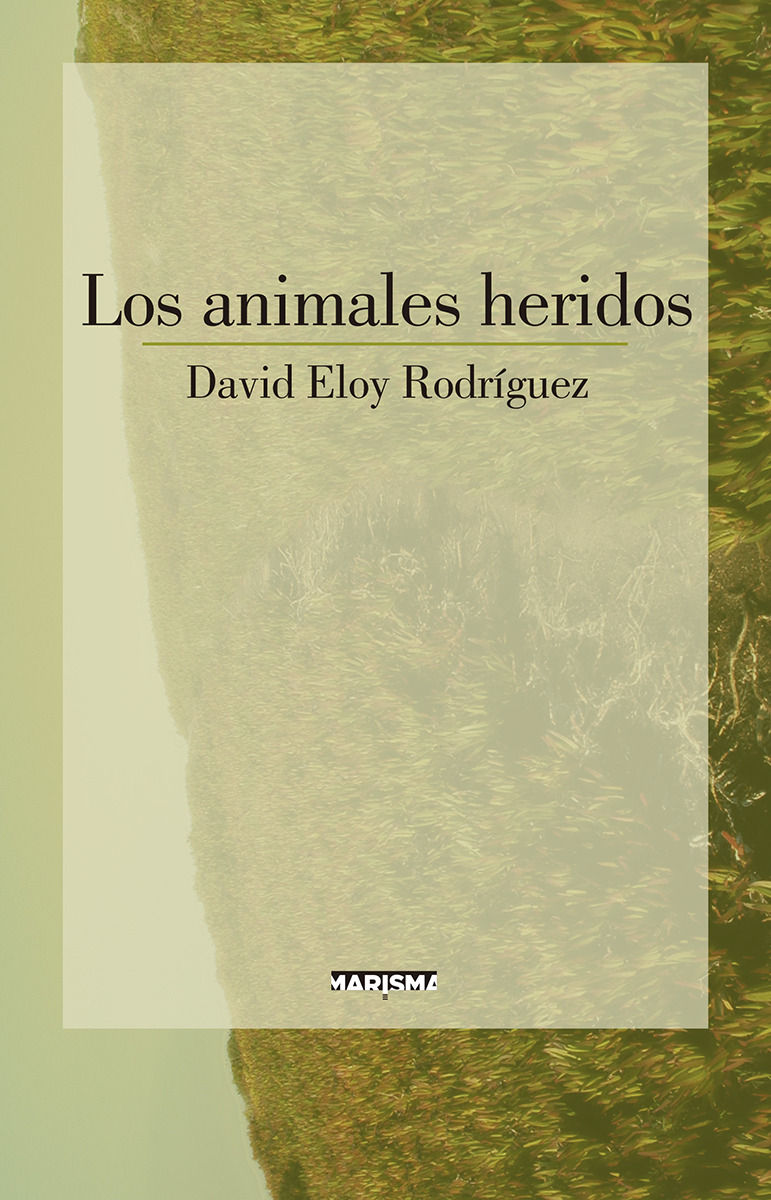 LOS ANIMALES HERIDOS. 