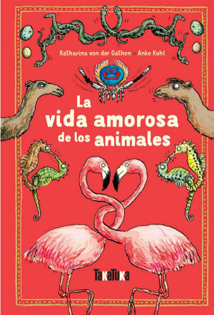 LA VIDA AMOROSA DE LOS ANIMALES. 