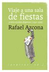 VIAJE A UNA SALA DE FIESTAS. Y OTROS ESCRITOS DISPERSOS (1952-1959)